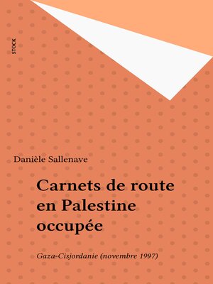 cover image of Carnets de route en Palestine occupée